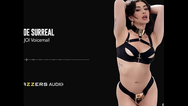 Ravishing JOI Voicemail Chloe Surreal / Brazzers/ Enter XVPROMO On Official Site For Discount