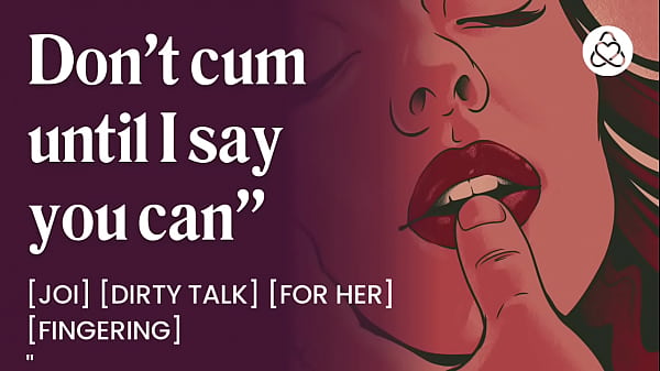 I Command When You Can Seed [denial Play] [joi For Women] [audio Only]