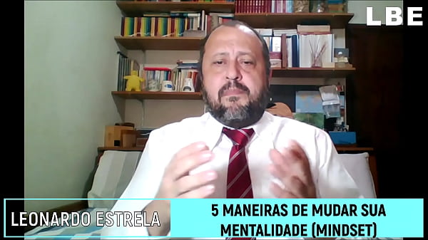 5 MANEIRAS DE MUDAR SUA MENTALIDADE
