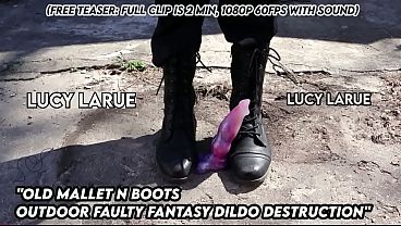 “Old Mallet N Boots Outdoor Faulty Fantasy Dildo Destruction”