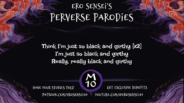 Black And Girthy (music Parody)