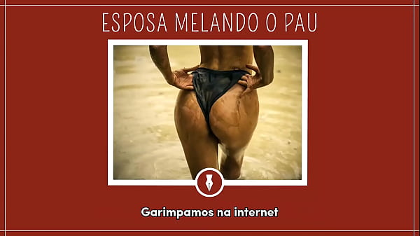 ESPOSA MELANDO O PAU - Contos Libertinos