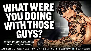 Jealous Boyfriend Drags You Out Of The Club And Claims You. | Arousing Audio For Dames | Full Voice