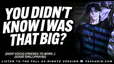 Finding Out Your Best-Friend Is HUNG... (Audio Erotica For Females) (Thorough Voice)