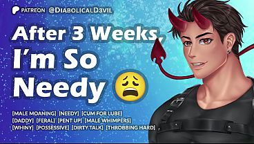 Rubbing My Desperate Dick For The First Experience In Three Weeks, Working Spooge For Lube || Male Sighing || Loud Male Climax || Diabolical D3vil