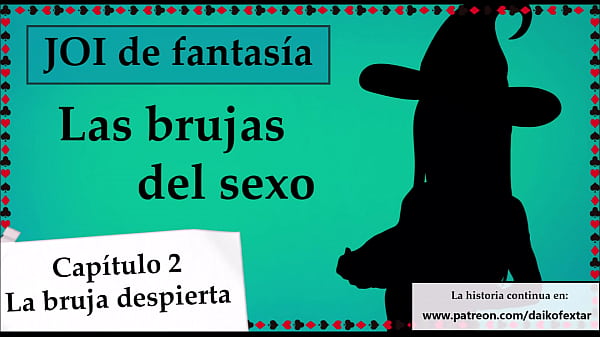 JOI Mundo Fantasía - Las Brujas Del Sexo. Capitulo 2.