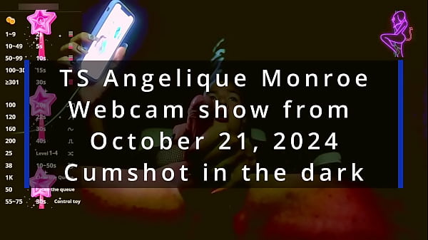 TS Angelique Monroe - Webcam Flaunt From October 21, 2024