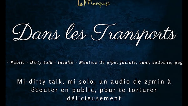 Dans Tes Transports - French Audio Torture Public Nasty Whispers