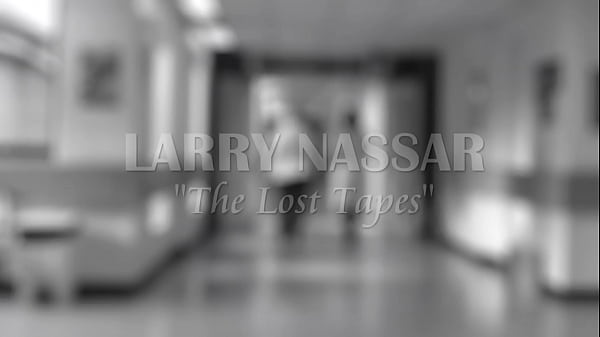 PREVIEWS - Larry Nassar The Lost Tapes