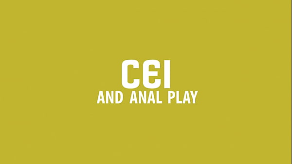 CEI AND ANAL PLAY By Queen Lana