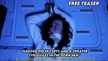"Sputterred DID In Cuffs And A Sweater Struggles In The Porn Van"