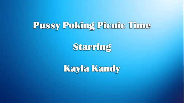 Kayla Kandy's Cunt Nudging Picnic Time