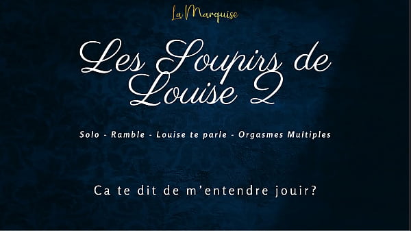 Soupirs De Louise 2 - Solo Female Audio Naughty Talk Back-to-back Climaxes