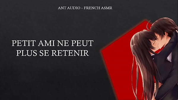 ANT AUDIO - PETIT AMI NE PEUT PLUS SE RETENIR (ASMR)