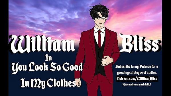 You Look So Good In My Clothes [Sultry Audio For Women][William Bliss Audio]