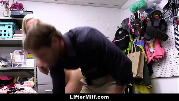 Mall Cop Stretches Shoplifting Milf’s Legs And Easily Sinks His Cock Into Her Pussy - Liftermilf