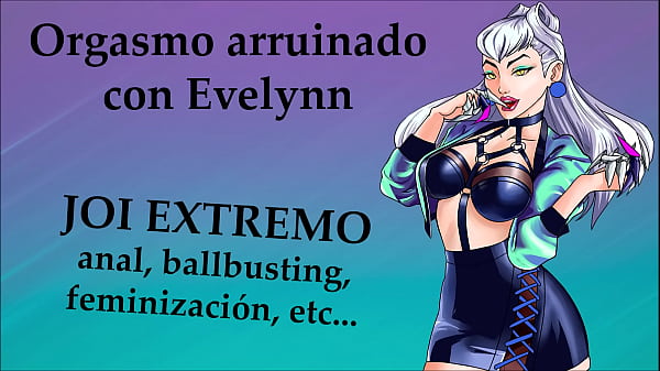 JOI EXTREMO Con Evelynn De LoL, Estilo KDA. Voz Española.