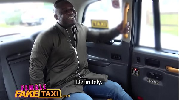 Female Fake Taxi Alluring Minx Driver Worships And Smashes Stallions Oversized Black Pole