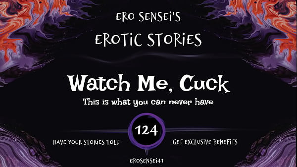 Watch Me, Cuck (Sensual Audio For Chicks) [ESES124]