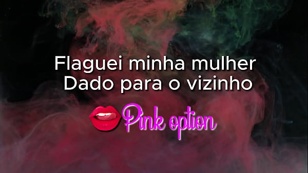 Pequei Minha Esposa Dado Para O Vizinho - Conto Eróticos