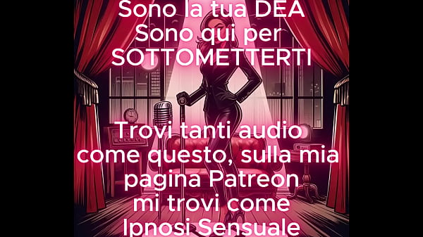 Ipnosi Sensuale - AUDIO EROTICO POV HQ - Sono La Tua Dea E Sono Qui Per Sottometterti