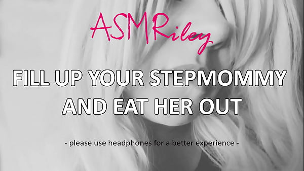 EroticAudio - Stuff Up Your Stepmommy And Eat Her Out, CEI
