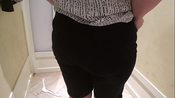 Hidden Camera In The Fitting Room Spying On A Grown PAWG. Chubby Hotwife With Huge Butt In Panties Tries On Different Shorts. Novice Kink And Close-ups.