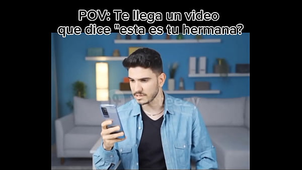 Me Enviaron Un Video De Mi Hermana