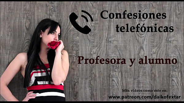 Confesión Telefónica En Español, Una Profesora Y Su Alumno.