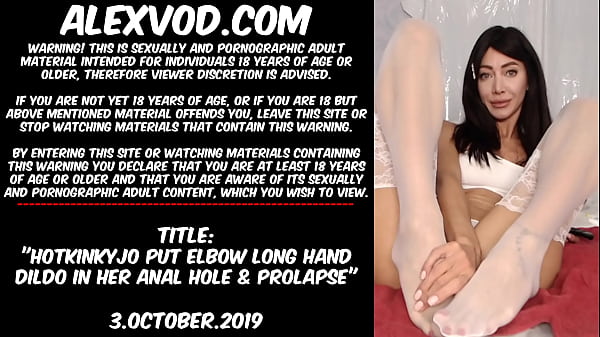 Hotkinkyjo Put Elbow Long Hand Dildo In Her Butt Sex Slot & Prolapse