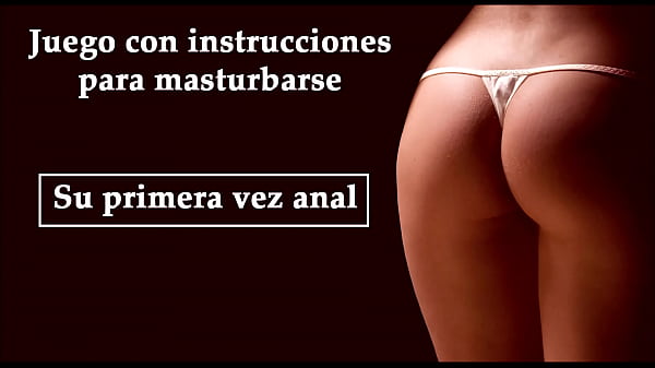 JOI - JUEGO EN ESPAÑOL. Su Primera Vez Backdoor Con Voz Española.
