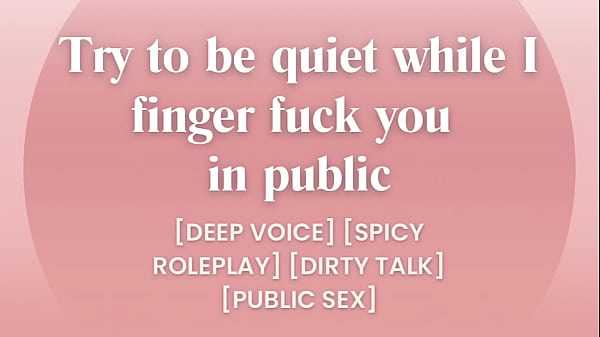 I Stuff Slam You In Public... Try To Be Quiet [ASMR PORN]