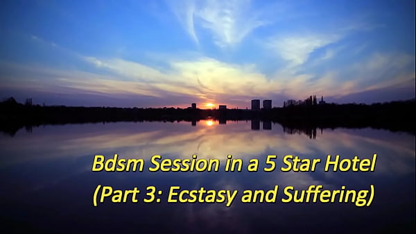 And Suffering In A 5 Star Hotel (Bdsm & Fixation Milano)