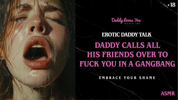 Dad Talk: Stepdad Humiliates You Before Calling All His Friends Over To Fuck You