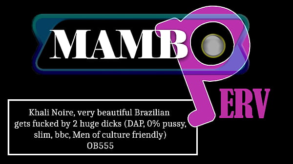 Khali Noire, Very Pretty Brazilian Gets Banged By 2 Big Shafts (DAP, 0% Pussy, Slender, Bbc, Dudes Of Culture Friendly, Filthy Talk) OB555