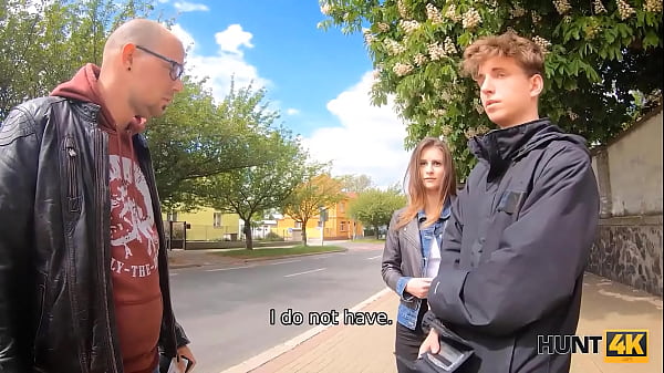 HUNT4K. Yearn For Easy Money Motivates Boy To Sell GFs Twat To Rich Fella