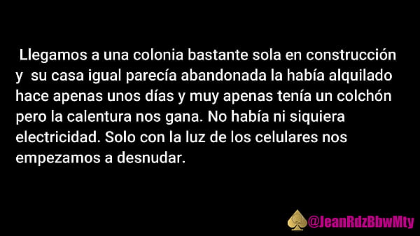Video Relato: Primer Vez Compartida. Con Desconocida En Casa Abandonada