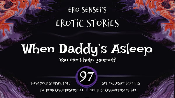 When Daddy's Asleep (Arousing Audio For Women) [ESES97]