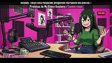 Rolplay: Tsuyu Asui Responde Preguntas Morbosas Del Público / Prototipo De My Cunt Academy