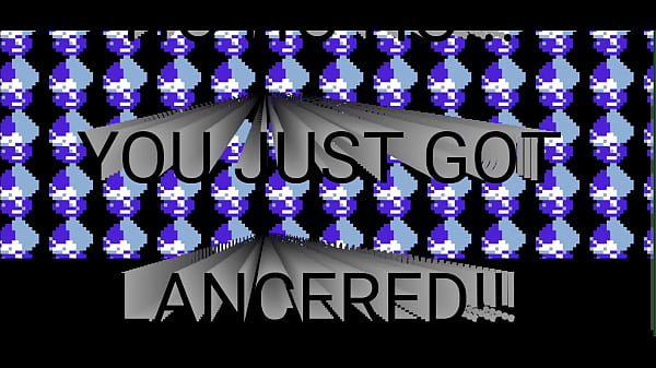 HOHOHO YOU JUST GOT LANCERED