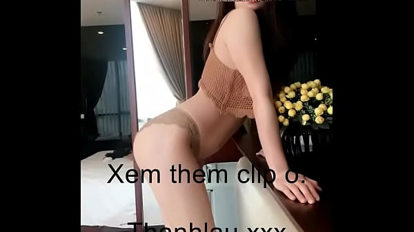Minh Hang Thanhlau.xxx