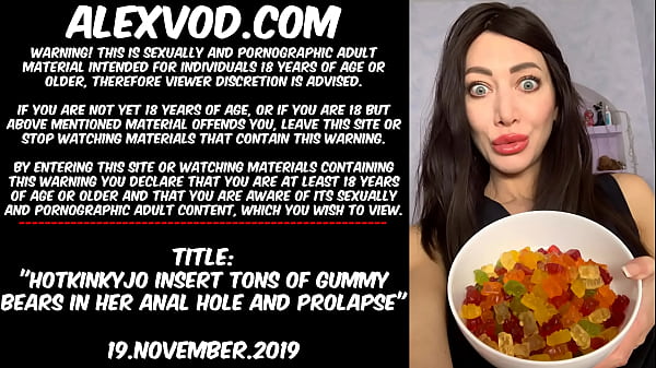 Hotkinkyjo Insert Tons Of Gummy Bears In Her Ass Play Opening And Prolapse
