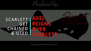 Axel Reigns Over Scarlett